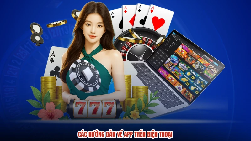Các hướng dẫn về app trên điện thoại