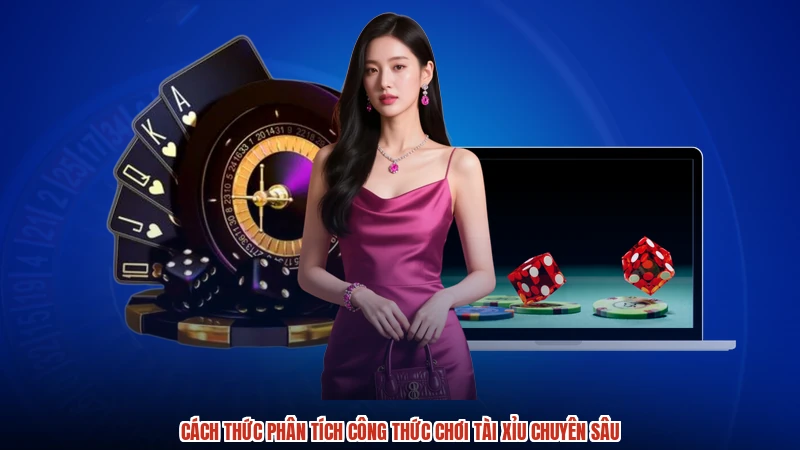 Cách thức phân tích công thức chơi tài xỉu chuyên sâu