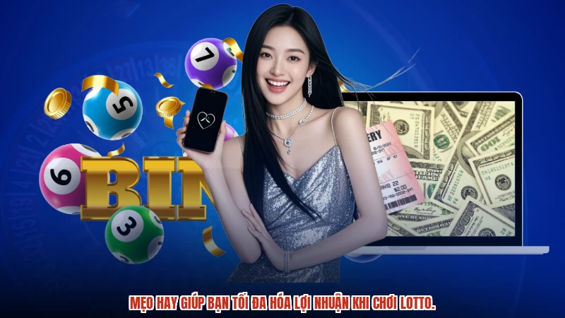 Mẹo hay giúp bạn tối đa hóa lợi nhuận khi chơi lotto. Mẹo hay giúp bạn tối đa hóa lợi nhuận khi chơi lotto.