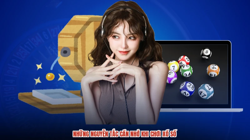 Những nguyên tắc cần nhớ khi chơi xổ số
