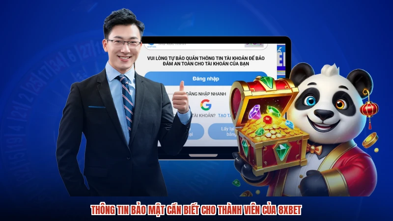 Thông tin bảo mật cần biết cho thành viên của 8XBET